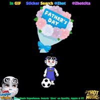 Fathers Day Soccer GIF by Zhot Music