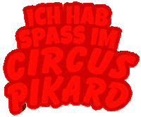Ich Hab Spass Im Circus Pikard Sticker by Circus Pikard