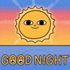 Illustrated gif. A smiling sun closes its eyes as it sets while twinkling stars descend on a night sky. Text, "Good night."