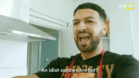 Idiot Sandwich GIF by CP+R