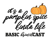 Pumpkin Spice Coffee Sticker by Basic Brunchcast