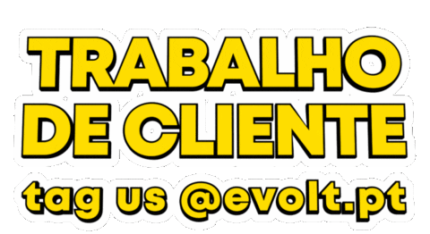 Trabalho Cliente Sticker by EVOLT