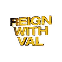 makeitreign reignwithval Sticker by The London Reign