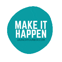 LaunchYourBox do it make it happen makeithappen lyb Sticker