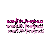 Work In Progress Sticker