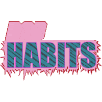 Bad Habits Sticker by BLAKE SEVEN