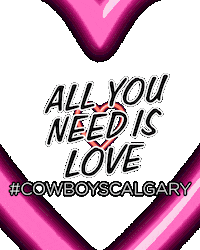 All You Need Is Love Calgary Sticker by Cowboys Music Festival