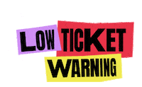 Low Ticket Warning Sticker by Live Nation