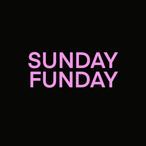 Sunday Funday GIF