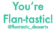 flantastic_desserts dessert cheesecake flan miami dessert Sticker