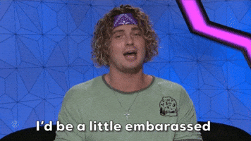 I'd Be A Little Embarassed