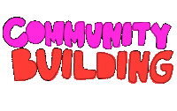 Community Build Sticker by Dos Cocos Locos Productions