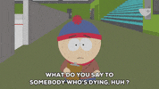 stan marsh idk GIF by South Park 