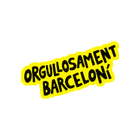 Orgullosament Barceloní Sticker by esquerrabcn