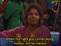 queen latifah when the right guy comes along motha will be mackin GIF
