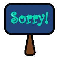 Sorry Sign Sticker