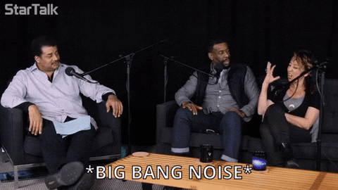 big bang noise GIF by StarTalk Radio with Neil deGrasse Tyson