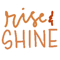 Rise And Shine Morning Sticker