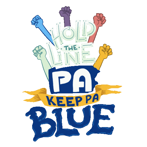 Digital art gif. Colorful fists of solidarity all around a precarious tower of graphic letters atop the state of Pennsylvania atop a golden banner atop oozing watery letters. Text, "Hold the line, Pennsylvania, Keep Pennsylvania blue."