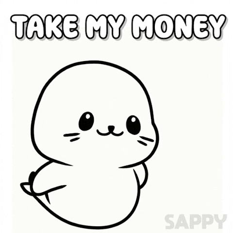 Money Shut Up GIF by Sappy Seals