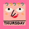 Illustrated gif. A calendar page with a smiling face, twinkling eyes, and flashing green spiral binding reads, "Thursday."