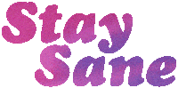 Sanity Stay Sane Sticker by L Devine
