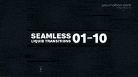 Seamless Liquid Transitions 01 10