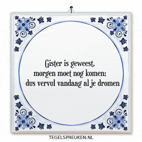 Moment Nl GIF by Tegelspreuken.nl