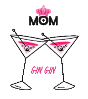 MomGin cheers queen mom drinks Sticker
