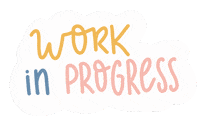 Create Work In Progress Sticker