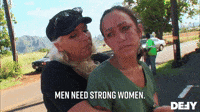 Men Need Strong Women