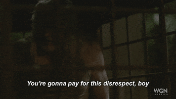 you're going to pay for this wgn america GIF by Outsiders