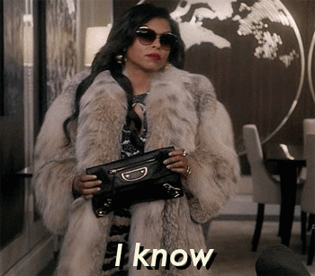 TV gif. Taraji P. Henson as Cookie on Empire, wearing an enormous fur coat and sunglasses, holding an expensive-looking purse, says, "I know," which appears as text.
