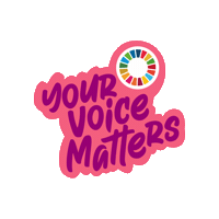 Your Voice Matters Sticker by Global Goals