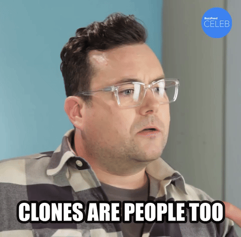Clones Are People Too