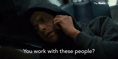 You Work With These People?