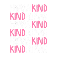 Kindness Humankind Sticker by HumanAfterAll