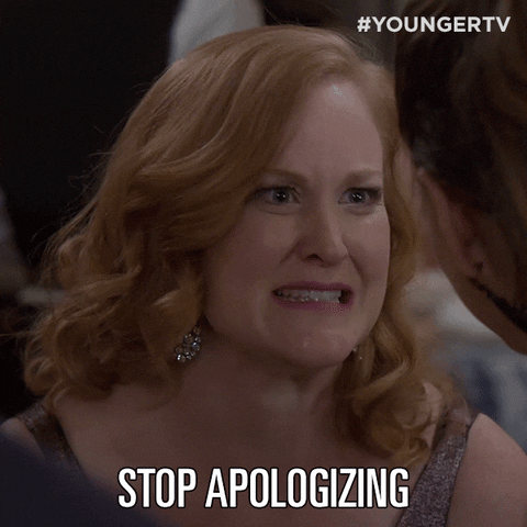 Stopapologizing GIF by YoungerTV