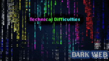 Technical Difficulties GIF by Dark Web