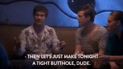 comedy central season 1 episode 8 GIF by Workaholics