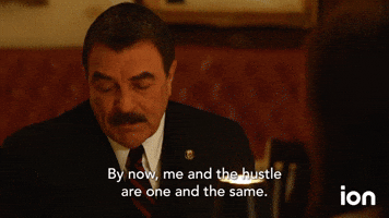 Me And The Hustle Are One And The Same