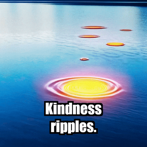Kindness Ripple Effect GIF by Bloomscroll