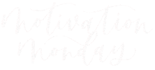 Monday Motivation Sticker