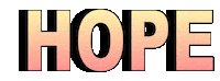 Hope Believe Sticker