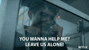 Leave Me Alone Ben GIF by NETFLIX