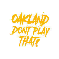 Graffiti Oakland Sticker by OaklandDontPlay