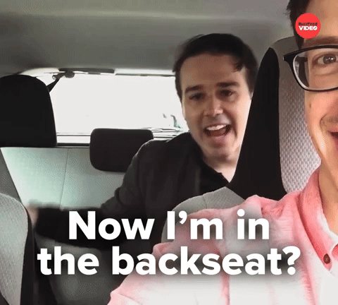 I'm in the backseat?