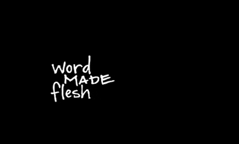 WordMadeFlesh giphygifmaker word made flesh GIF