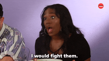 I Would Fight Them