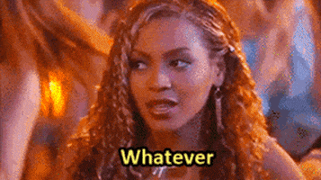 Celebrity gif. Beyoncé looks annoyed as she sighs, looks away, and purses her lips. Text, "Whatever."